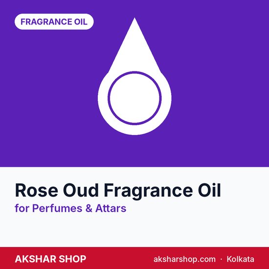 Rose Oud Fragrance Oil for Perfumes & Attars