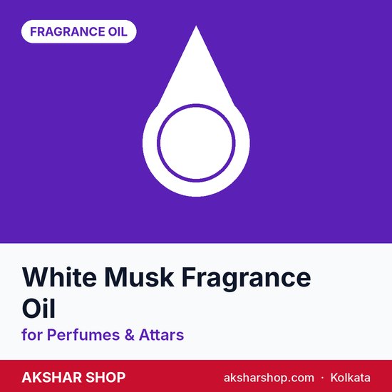 White Musk Fragrance Oil for Perfumes & Attars